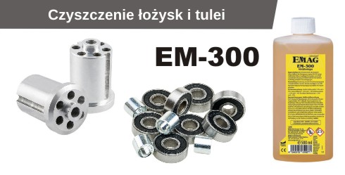 EM 300 czyszczenie łożysk